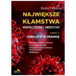 Największe kłamstwa współczesnej medycyny. Tom 2 Beata Peszko